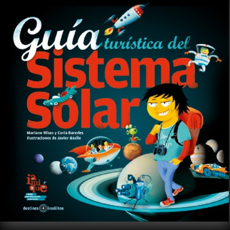 Guía turística del Sistema Solar Guía turística del Sistema Solar